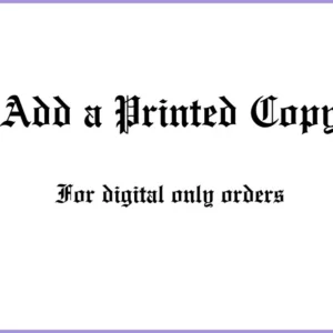 Add a Hard Copy If you Originally Ordered Digital Only Version